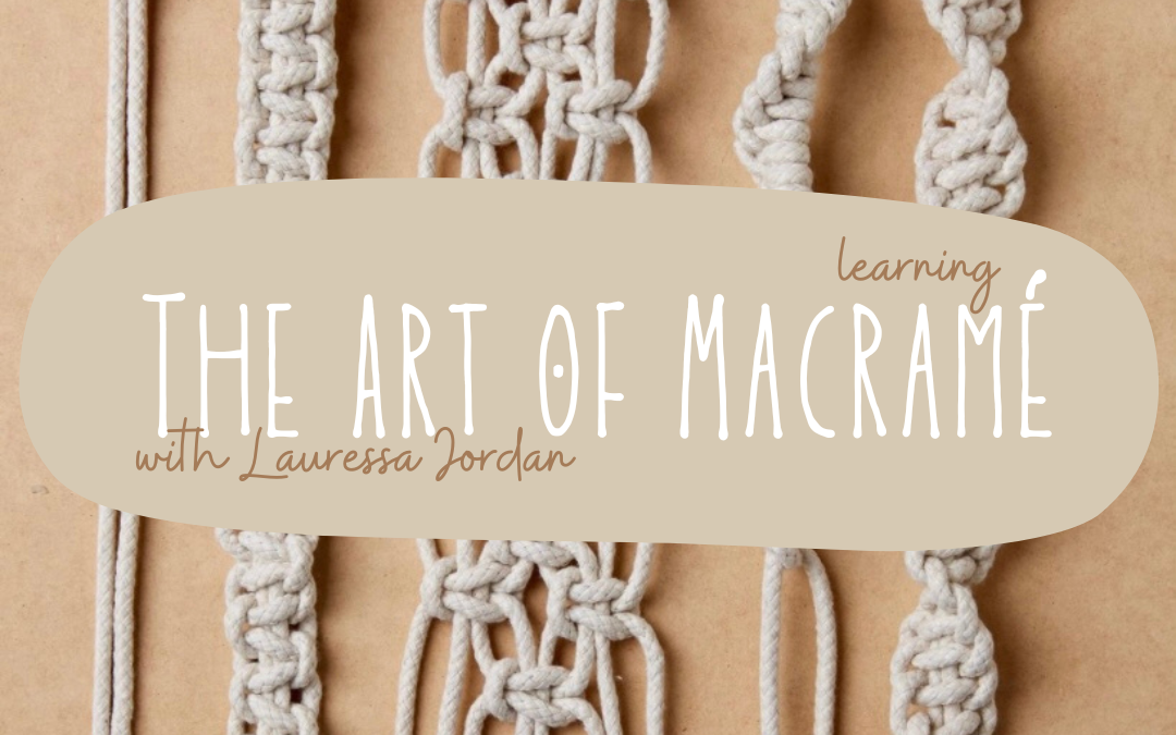 The Art of Macrame