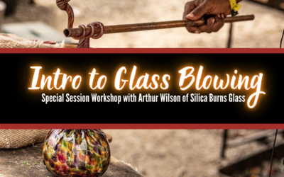 Intro to Glass Blowing