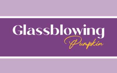 Glassblowing